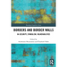 Borders and Border Walls: In-Security, Symbolism, Vulnerabilities