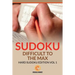 Sudoku Difficult To The Max: Hard Sudoku Edition Vol 1