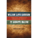 William Lloyd Garrison and Giuseppe Mazzini: Abolition, Democracy, and Radical Reform
