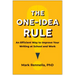 The One-Idea Rule: An Efficient Way to Improve Your Writing at School and Work