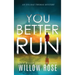 You Better Run
