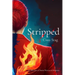 Stripped: A Collection of Poems Written in Recovery