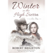 Winter in the High Sierra: A Love Story