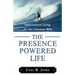 The Presence Powered Life