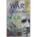 War Against the Soul