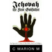 Jehovah the First Godfather: An Agnostic's View of the Bible, God and Religion