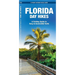Florida Day Hikes: A Folding Guide to Easy & Accessible Trails