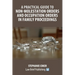 A Practical Guide to Non-Molestation Orders and Occupation Orders in Family Proceedings