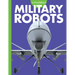 Curious about Military Robots