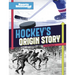 Hockey's Origin Stories