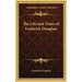 The Life and Times of Frederick Douglass
