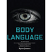 Body Language: Master The Psychology and Techniques Behind How to Analyze People Instantly and Influence Them Using Body Language, Su