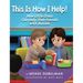 This is How I Help! How Little Ones Can Help Their Friends with Autism