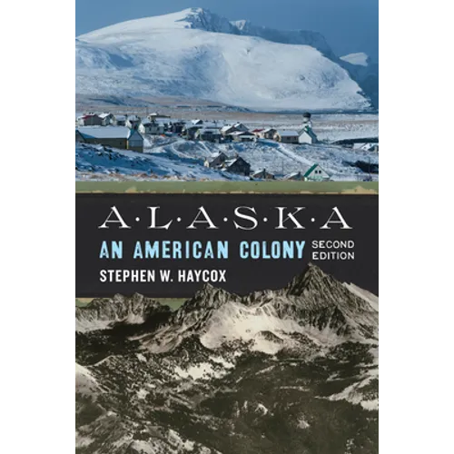 Alaska: An American Colony