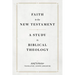Faith in the New Testament: A Study in Biblical Theology