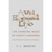 A Well-Engineered Life: Life Changing Images of Christ's Greatness -Seen Through the Lens of Science & Technology-