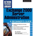 Exchange 2000 Server Administration: A Beginner's Guide