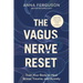 The Vagus Nerve Reset: Train Your Body to Heal Stress, Trauma, and Anxiety