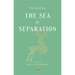 The Sea of Separation: A Translation from the Ramayana of Tulsidas