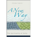 A New Way: The Spirituality of Unity