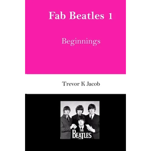 Fab Beatles 1: Beginnings