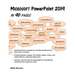 Microsoft PowerPoint 2019 In 90 Pages