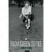 From Green to Tee