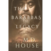 The Barabbas Legacy