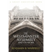 The Westminster Assembly and Its Work