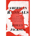 American Radicals: How Nineteenth-Century Protest Shaped the Nation