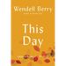 This Day: Sabbath Poems, 1979 - 2012