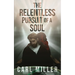 The Relentless Pursuit of a Soul