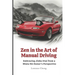 Zen in the Art of Manual Driving: Embracing Jinba Ittai from a Miata NA Owner's Perspective