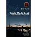 Knots Made Good: Sailing Adventures in Eastern Canada