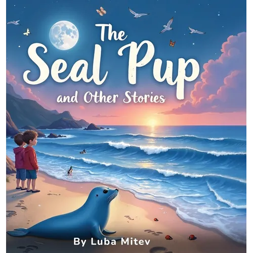 The Seal Pup and The Other Stories