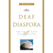 Deaf Diaspora: The Third Wave of Deaf Ministry