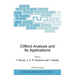 Clifford Analysis and Its Applications