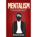 Mentalism: How to analyze people and know what they secretly wants