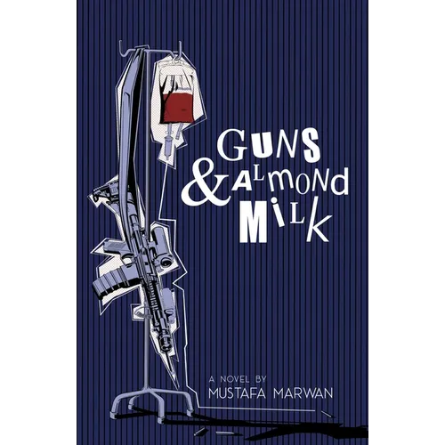 Guns and Almond Milk