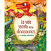 La Vida Secreta de Los Dinosaurios Y El Mundo Prehistórico (Prehistoric Worlds)