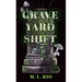 Graveyard Shift: A Novella
