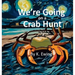 We're Going on a Crab Hunt