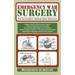 Emergency War Surgery: The Survivalist's Medical Desk Reference