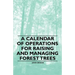 A Calendar of Operations for Raising and Managing Forest Trees