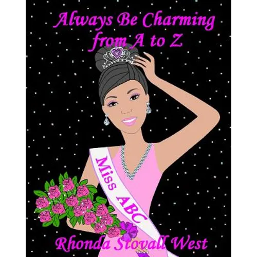 Always Be Charming: from A to Z