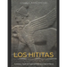 Los hititas: La historia y legado del imperio olvidado de la Edad del Bronce