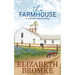 The Farmhouse: A Hickory Grove Novel