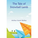 The Tale of Snowball Lamb