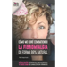 Cómo me curé combatiendo la fibromialgia de forma 99% natural: Testimonio real sobre mi experiencia de sanación sin fármacos