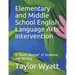 Elementary and Middle School English Language Arts Intervention: A "Quick Review" of Grammar and Writing
